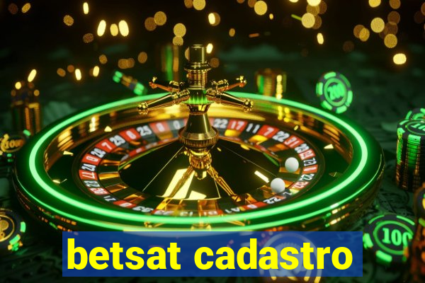 betsat cadastro